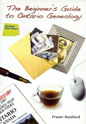 Beginnerโs Guide to Ontario Genealogy, The