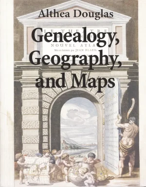 Genealogy, Geography, and Maps: Using Atlases and Gazetteers to Find Your Family