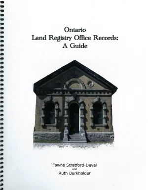 Ontario Land Registry Office Records, A Guide