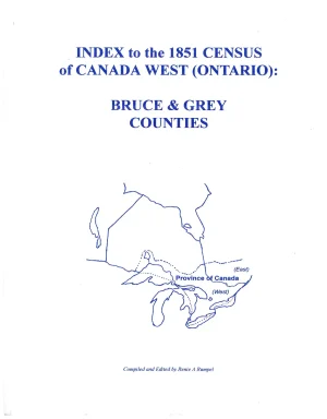 Index to the 1851 Census of Canada West (Ontario) Bruce and Grey Counties