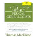The 15 Habits of Highly Frugal Genealogists 2017 Edition (eBook)