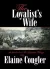 The Loyalist's Wife (The Loyalist Legacy Book 1) (eBook)