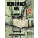 Remember Me – Manitoulin Military Volume 1