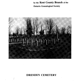 Dresden Cemetery & Relocation of 950 stones – Camden Township & Gore, Chatham-Kent