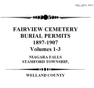 M017, M018, M019 Fairview Cemetery Burial Permits (all) 1897-1907 (84 pgs)