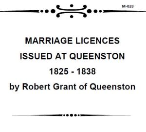 M028 Marriage Licences issued at Queenston by Robert Grant 1825_1838 (22 pgs)