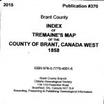 Tremaines Map of Brant County, 1858 with INDEX to All Brant County by Township