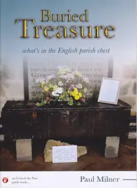 Buried Treasure: What's in the English Parish Chest