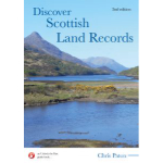 Discover Scottish Land Records 2nd Ed
