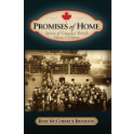Promises of Home – Stories of Canada’s British Home Children