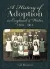 A History of Adoption in England and Wales, 1850-1961