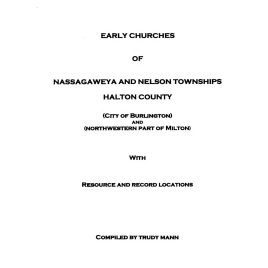 Early Churches of Nassagaweya and Nelson Townships , Halton County