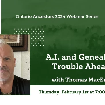 Society Webinar | AI and Genealogy: Trouble Ahead? | Thomas MacEntee