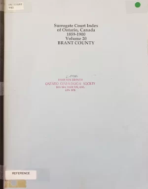 Brant County - Surrogate Court Index of Ontario 1859-1900 - Volume 20
