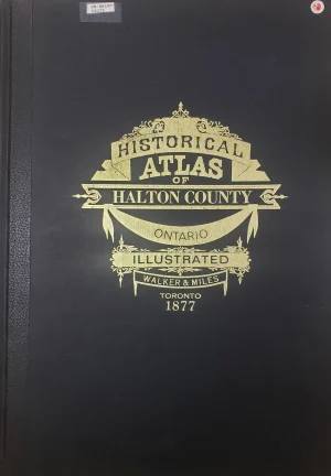 Historical Atlas - Halton County - 1877