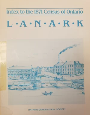 Lanark - Index to the 1871 Census of Ontario