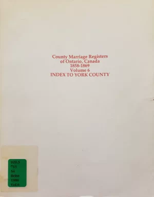 York County - County Marriage Registers of Ontario - Volume 6