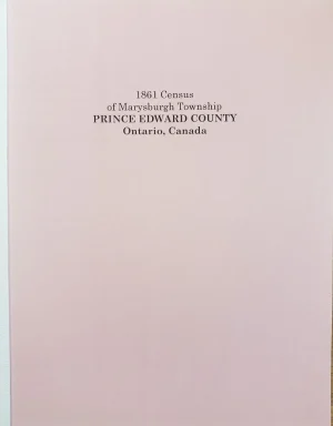 Prince Edward County - Index to 1861 Census - Marysborough Township