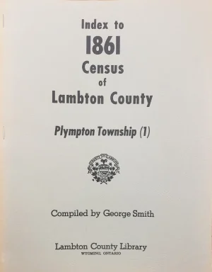 Lambton - Index to 1861 Census - Plympton Township (District 1)
