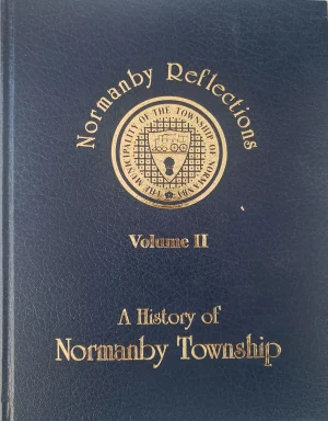 Normanby Reflections: A History of Normanby Township, Vol II