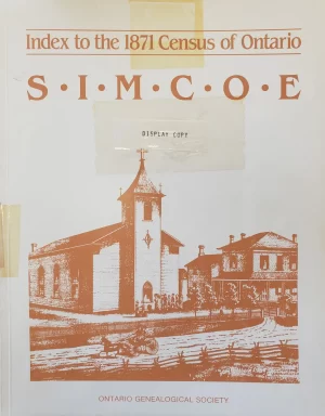 Simcoe - Index to the 1871 Census of Ontario
