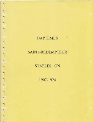 HOLY REDEEMER R. C. CHURCH, Staples, Essex County, Ontario, BAPTISMS 1907-1924