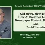 April Webinar | Old News, New Tricks: How AI Breathes Life into Newspaper Historic Headlines | Daniel Horowitz