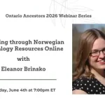 June Webinar | Scrolling through Norwegian Genealogy Resources Online | Eleanor Brinsko