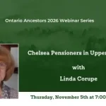 November Webinar | Chelsea Pensioners in Upper Canada | Linda Corupe