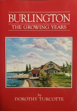 Burlington: The Growing Years