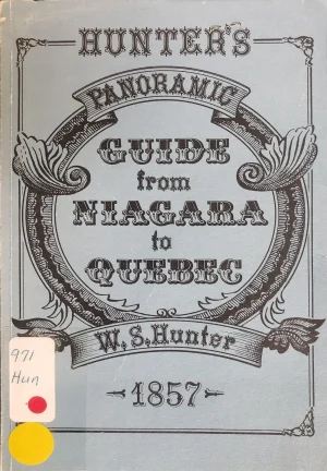 Hunter's Panoramic Guide from Niagara to Quebec 1857