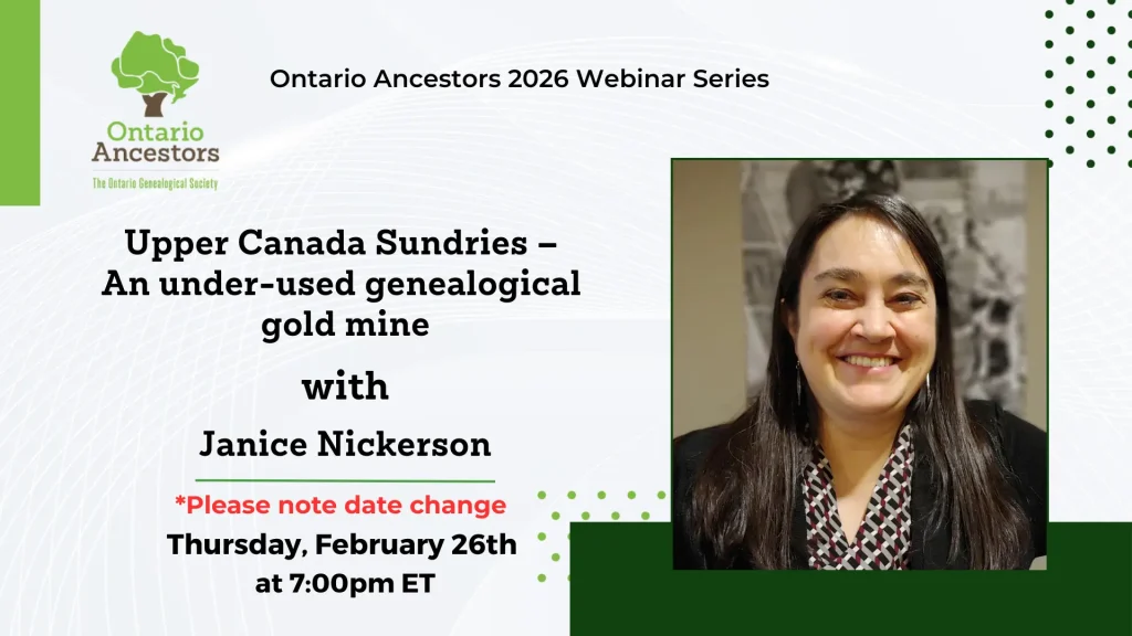 March Webinar | Upper Canada Sundries – An under-used genealogical gold mine | Janice Nickerson