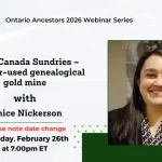 March Webinar | Upper Canada Sundries โ An under-used genealogical gold mine | Janice Nickerson