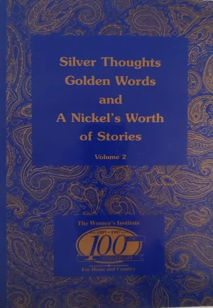 Silver Thoughts, Golden Words and a Nickel's Worth of Stories - Volume 2